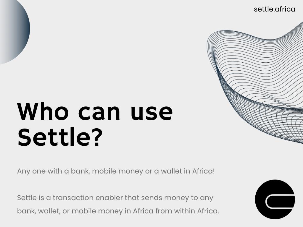 WHO CAN USE SETTLE?